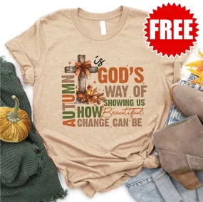 Autumn is God's Way Tee - 0